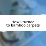 How I turned to bamboo carpets