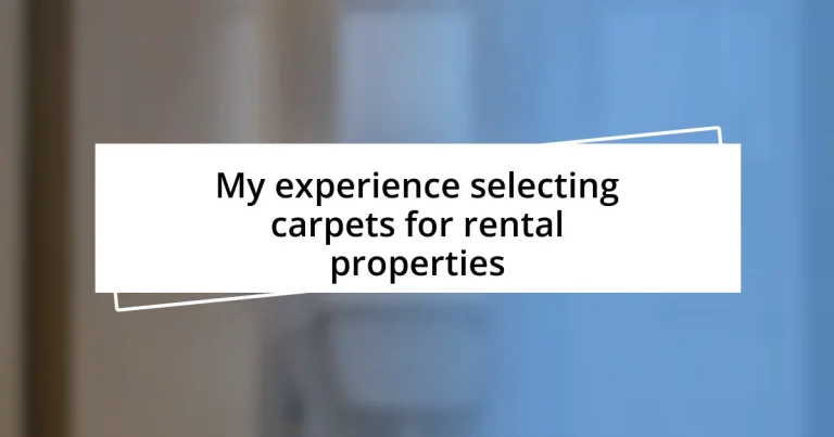 My experience selecting carpets for rental properties