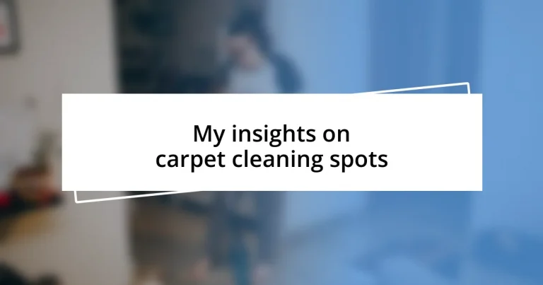 My insights on carpet cleaning spots