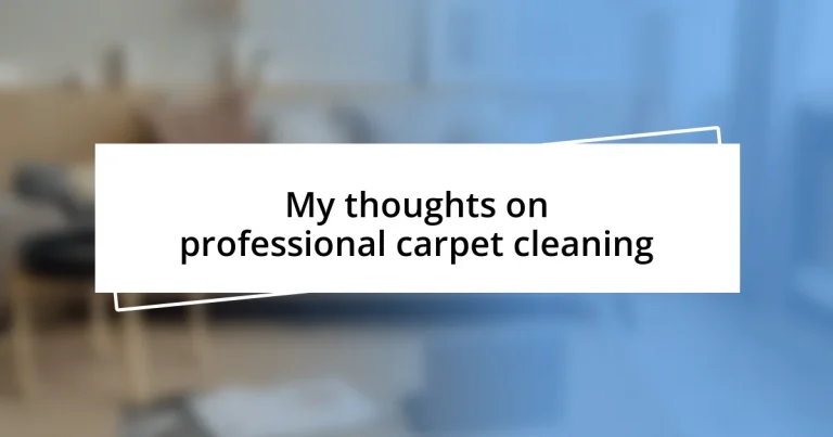 My thoughts on professional carpet cleaning