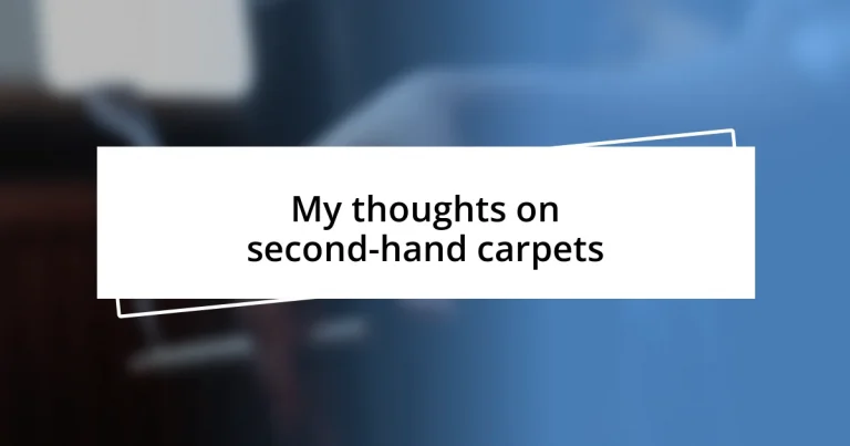 My thoughts on second-hand carpets