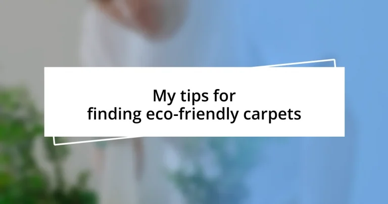 My tips for finding eco-friendly carpets