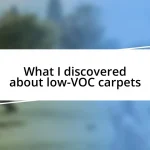 What I discovered about low-VOC carpets