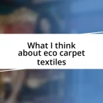 What I think about eco carpet textiles