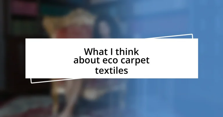 What I think about eco carpet textiles