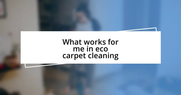 What works for me in eco carpet cleaning