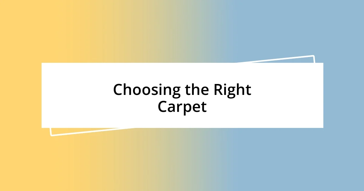 Choosing the Right Carpet