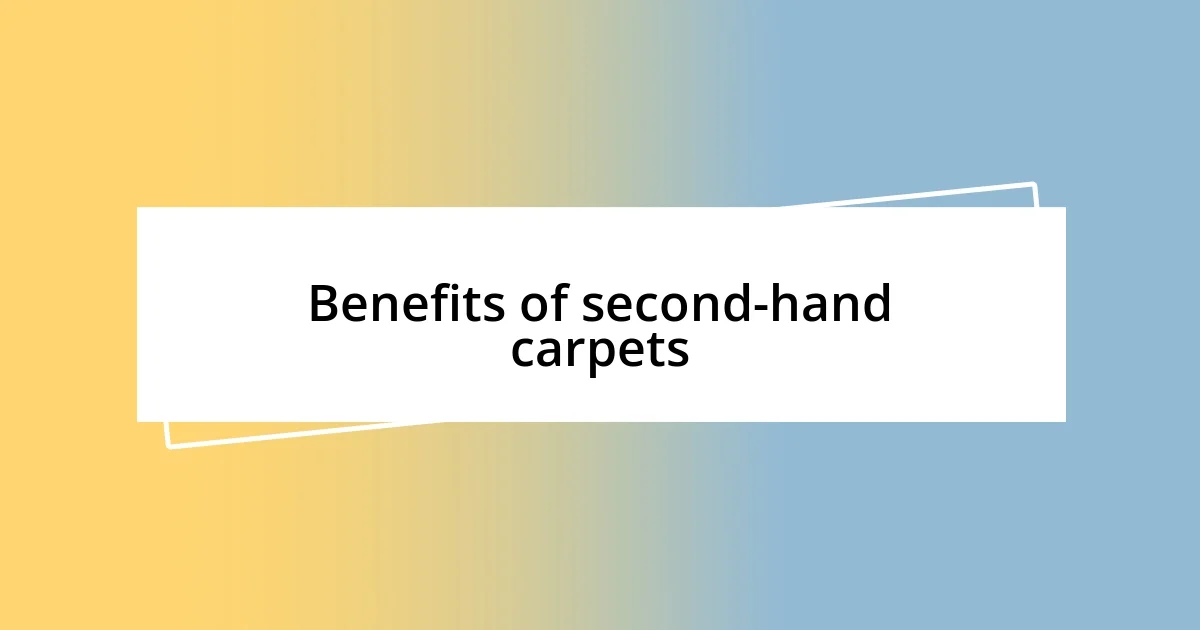 Benefits of second-hand carpets