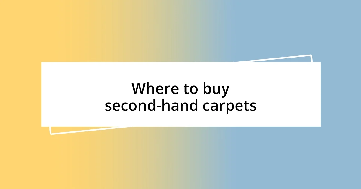 Where to buy second-hand carpets